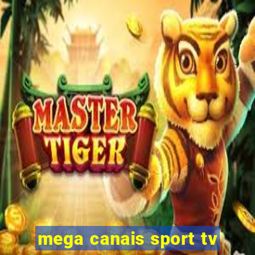 mega canais sport tv